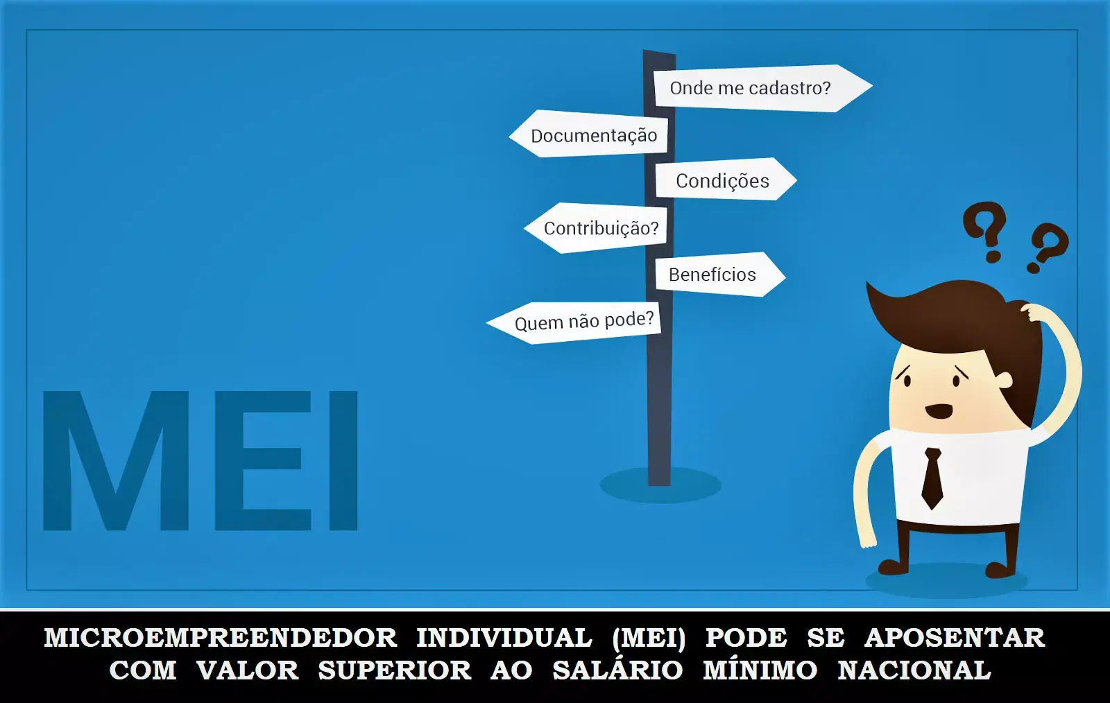 Microempreendedor Individual (MEI) pode se aposentar com valor superior ao salário mínimo nacional