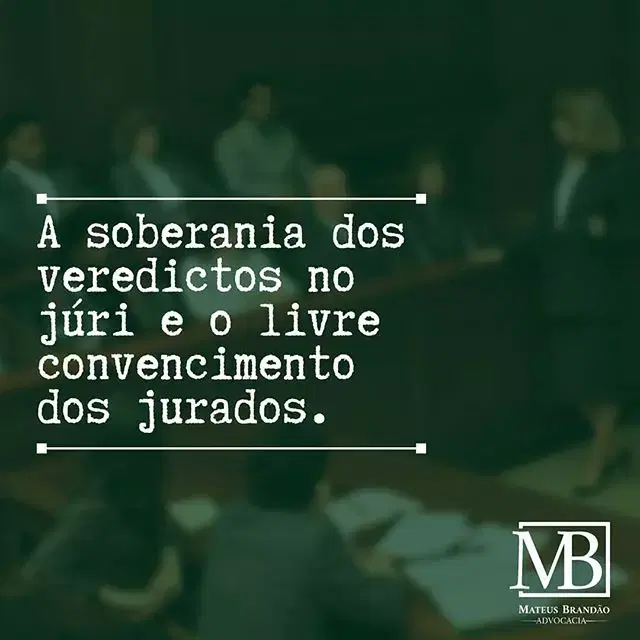 Tribunal do júri e a decisão do conselho de sentença.