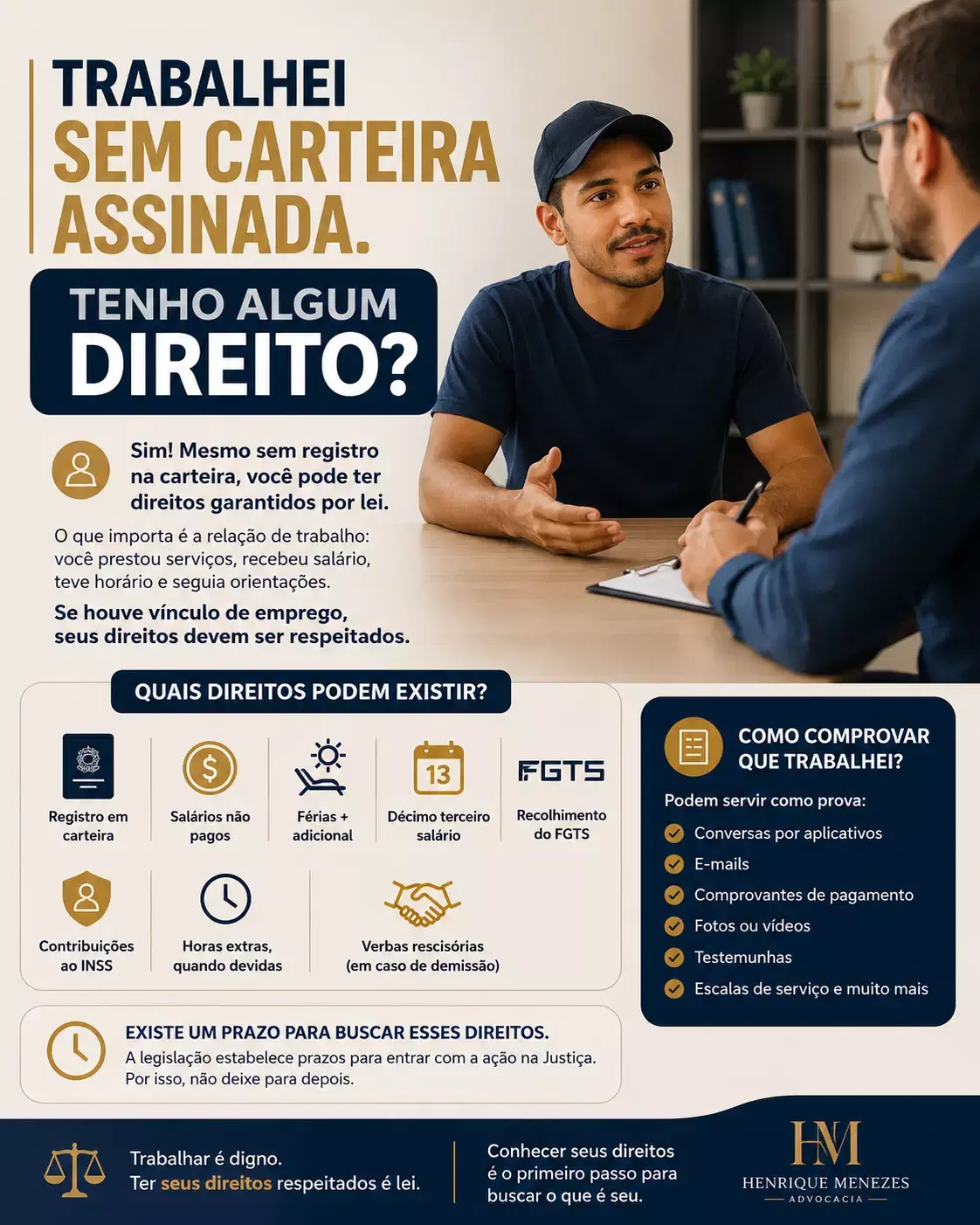 Trabalhei sem carteira assinada. Tenho algum direito?