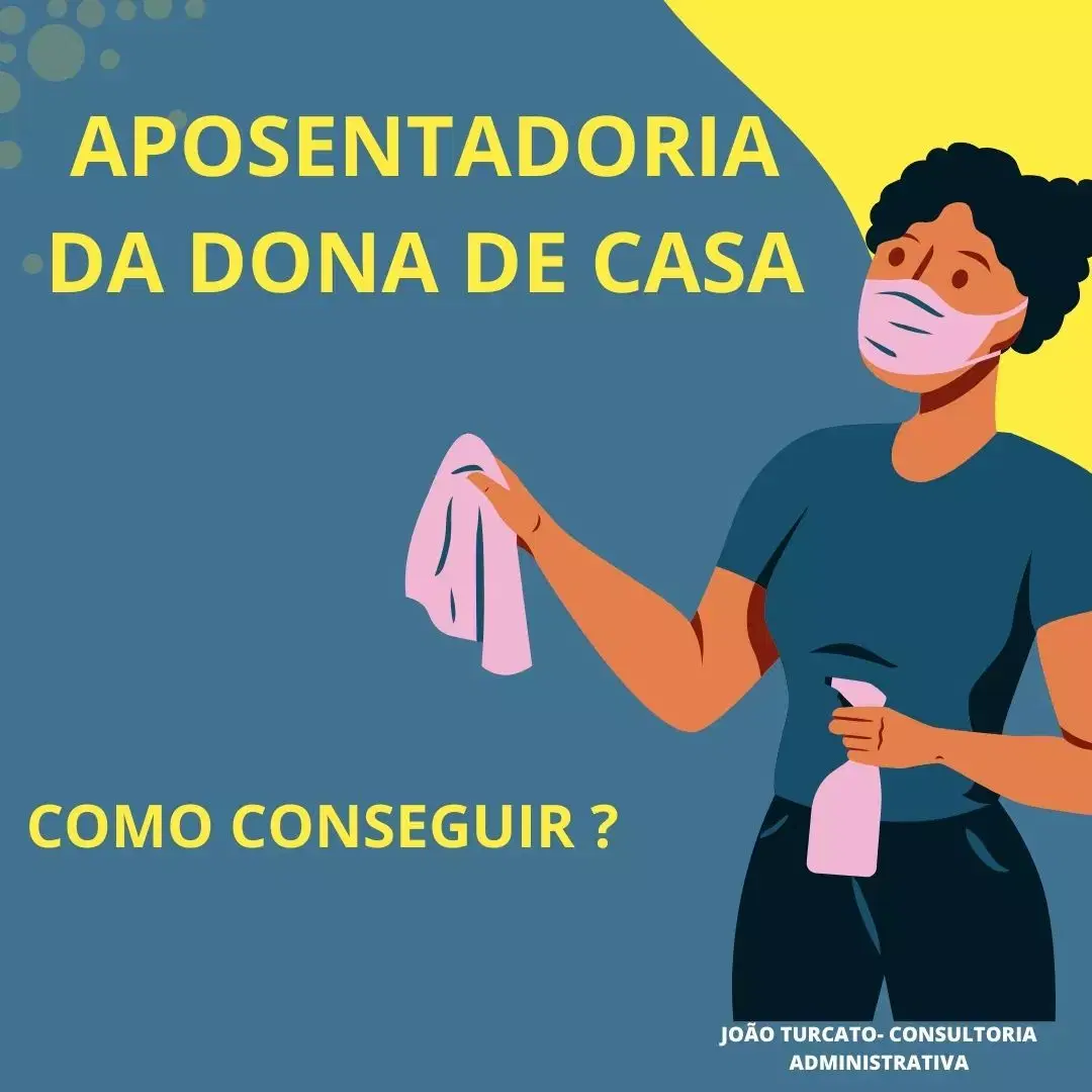 É POSSÍVEL A DONA DE CASA  APOSENTAR ?