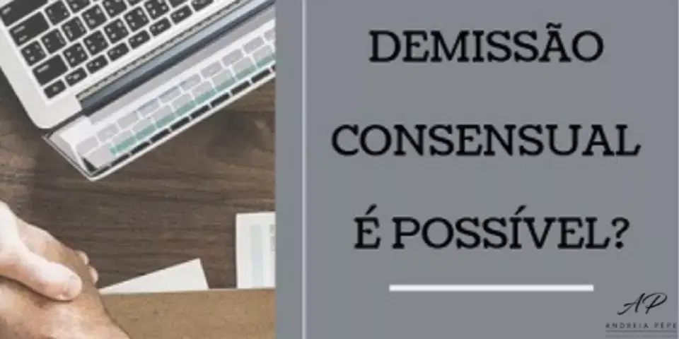 DEMISSÃO CONSENSUAL É POSSÍVEL?