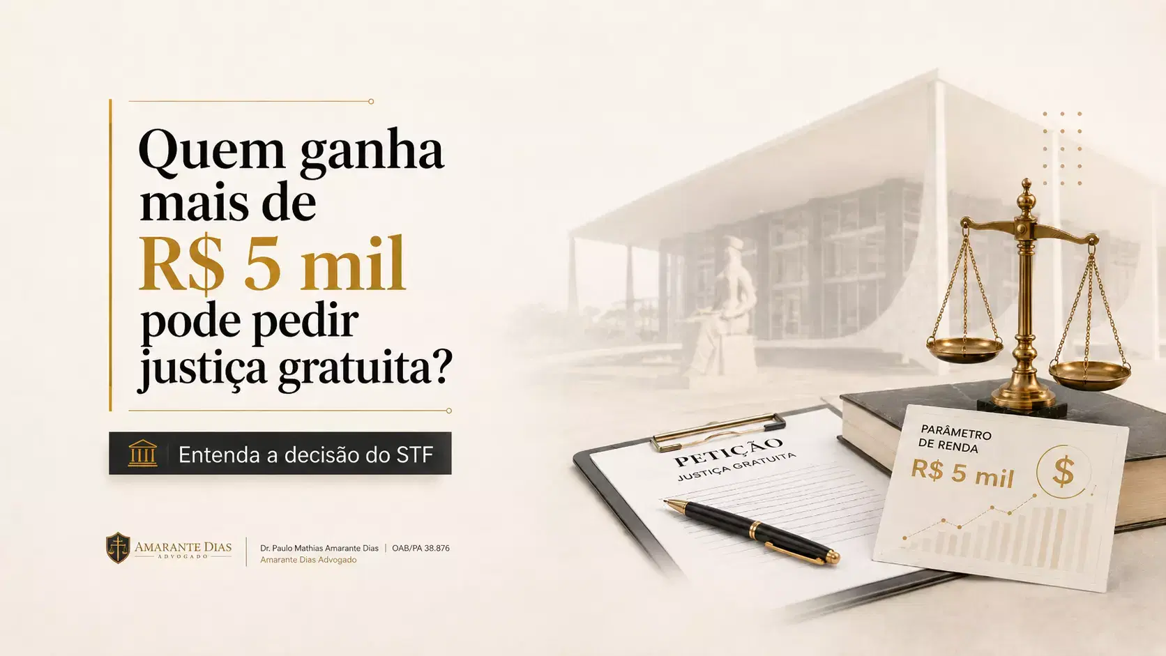 Quem ganha mais de R$ 5 mil pode pedir justiça gratuita? Entenda a decisão do STF