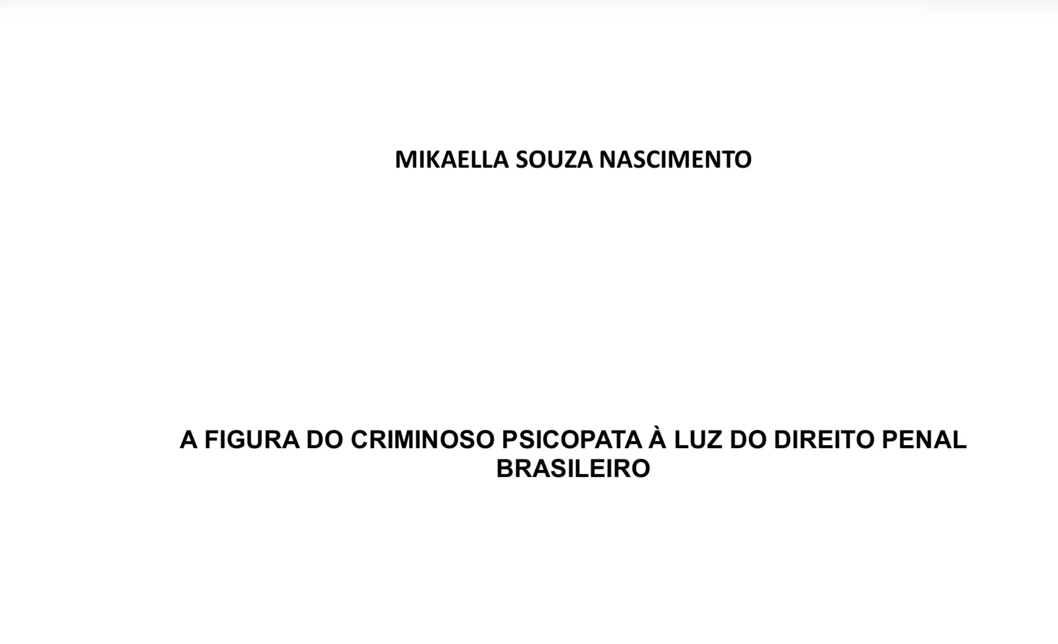 A FIGURA DO CRIMINOSO PSICOPATA 